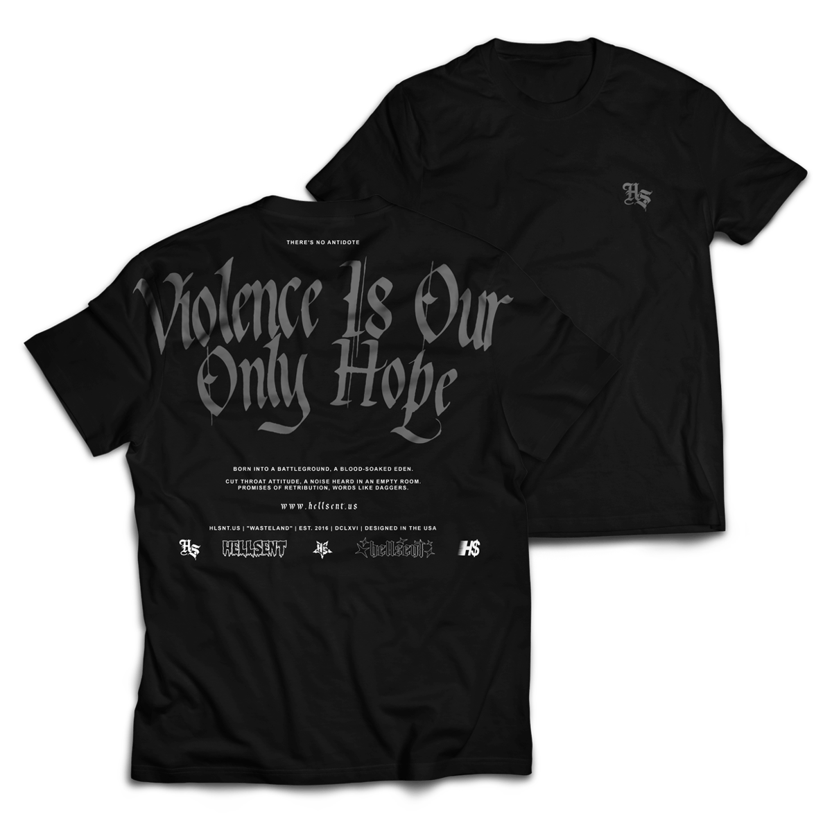 Violence Is Our Only Hope Tee | Hellsent
